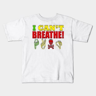 I Can't Breathe! Rasta Colors, Protest Kids T-Shirt